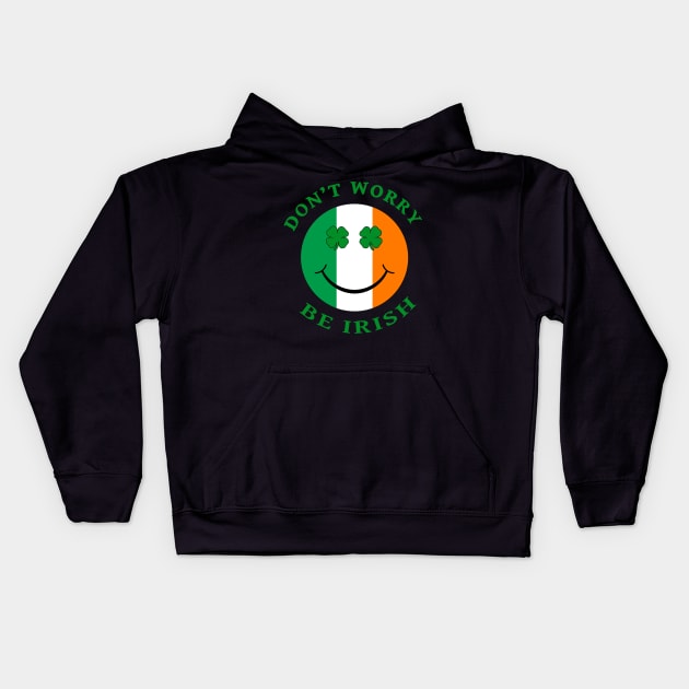 Don't Worry, Be Irish St. Patrick's Day Smiley Face Kids Hoodie by Capital Blue